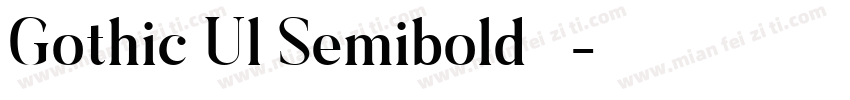 Gothic Ul Semibold 常规字体转换
